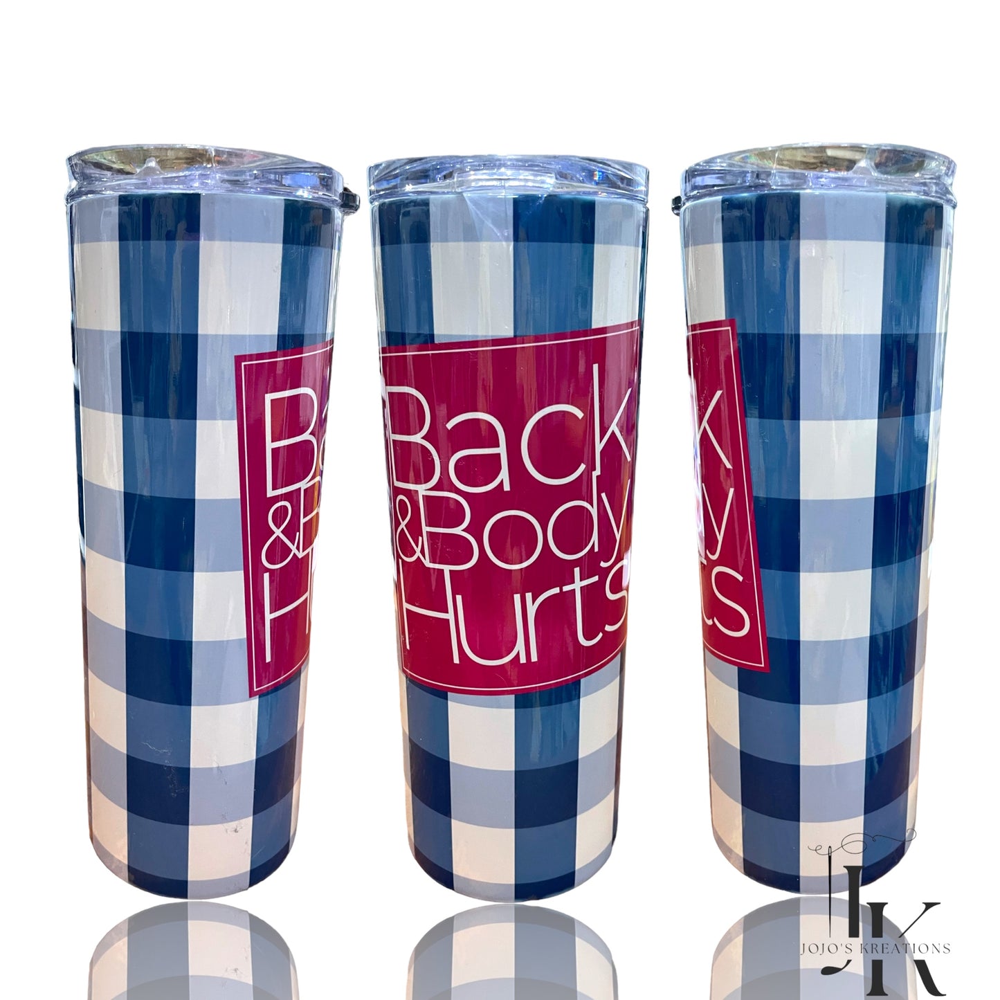 20oz Skinny Tumbler-Back and Body Hurts