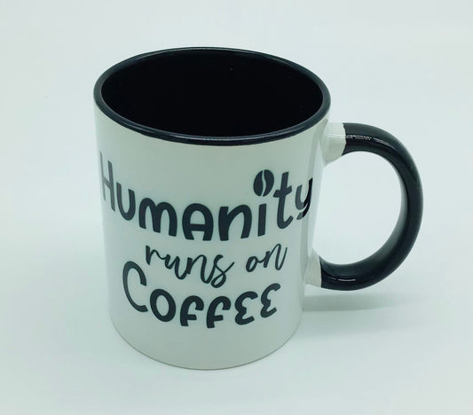 Funny Coffee Saying Coffee Mug 11oz